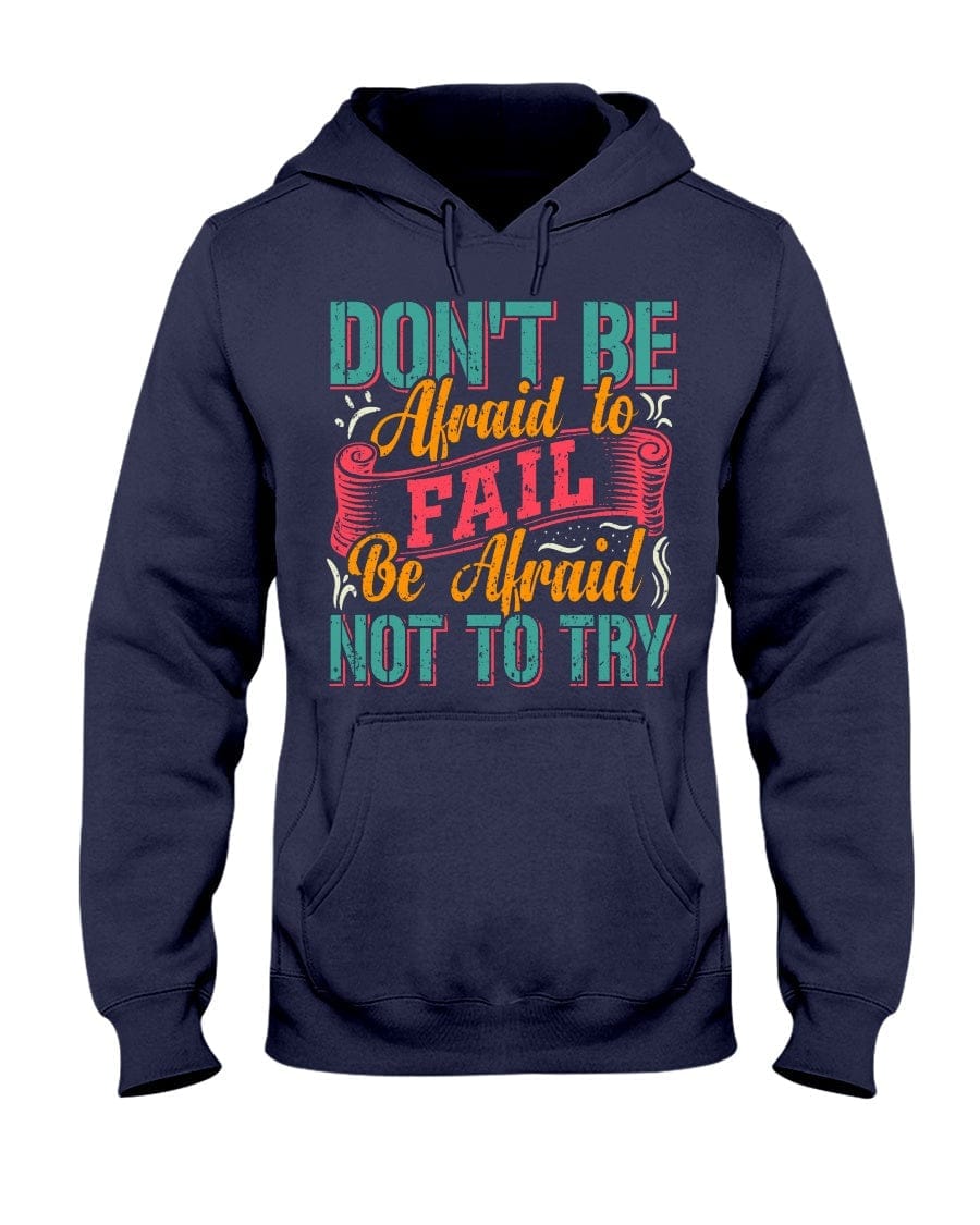 Don't Be Afraid Apparel StayinPerfect