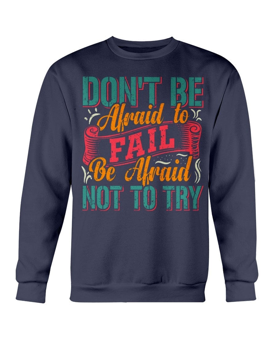 Don't Be Afraid Apparel StayinPerfect