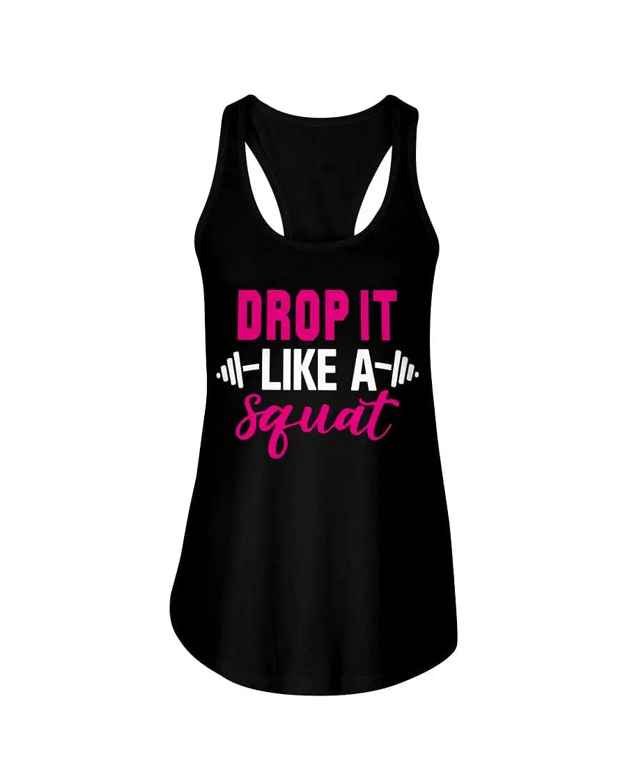 Drop It Like A Squat Apparel StayinPerfect