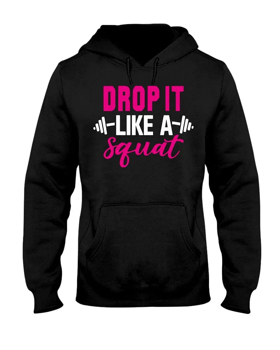 Drop It Like A Squat Apparel StayinPerfect