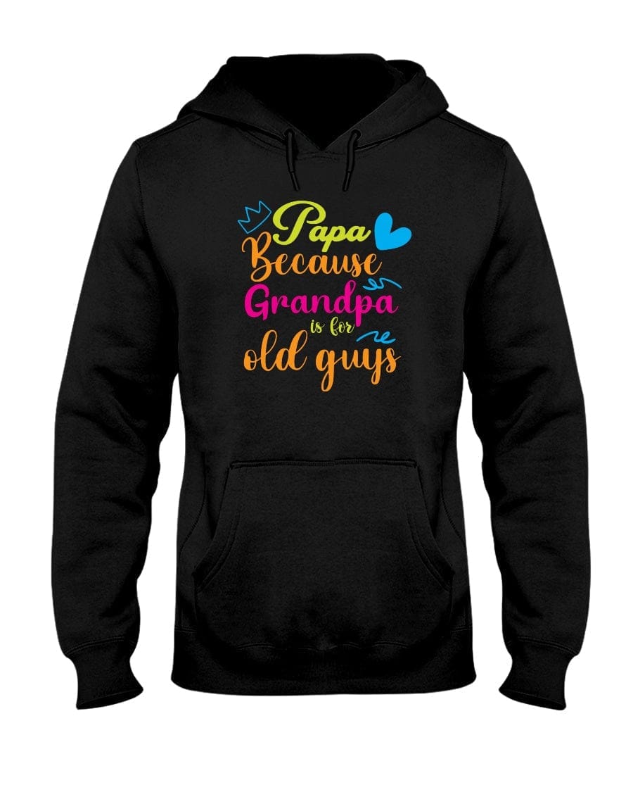 Grandpa Is For Old Guys Apparel StayinPerfect