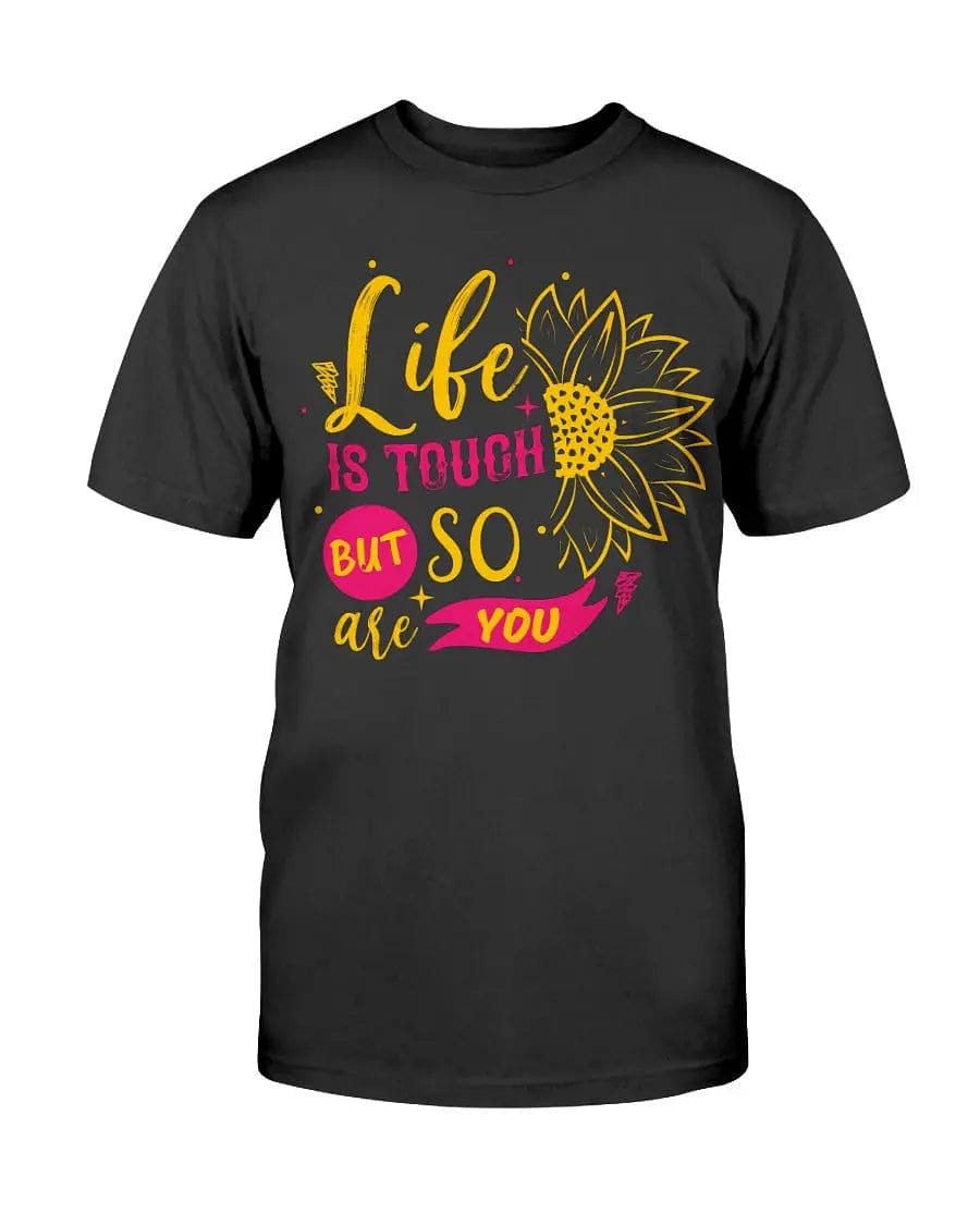 Life Is Tough Apparel StayinPerfect