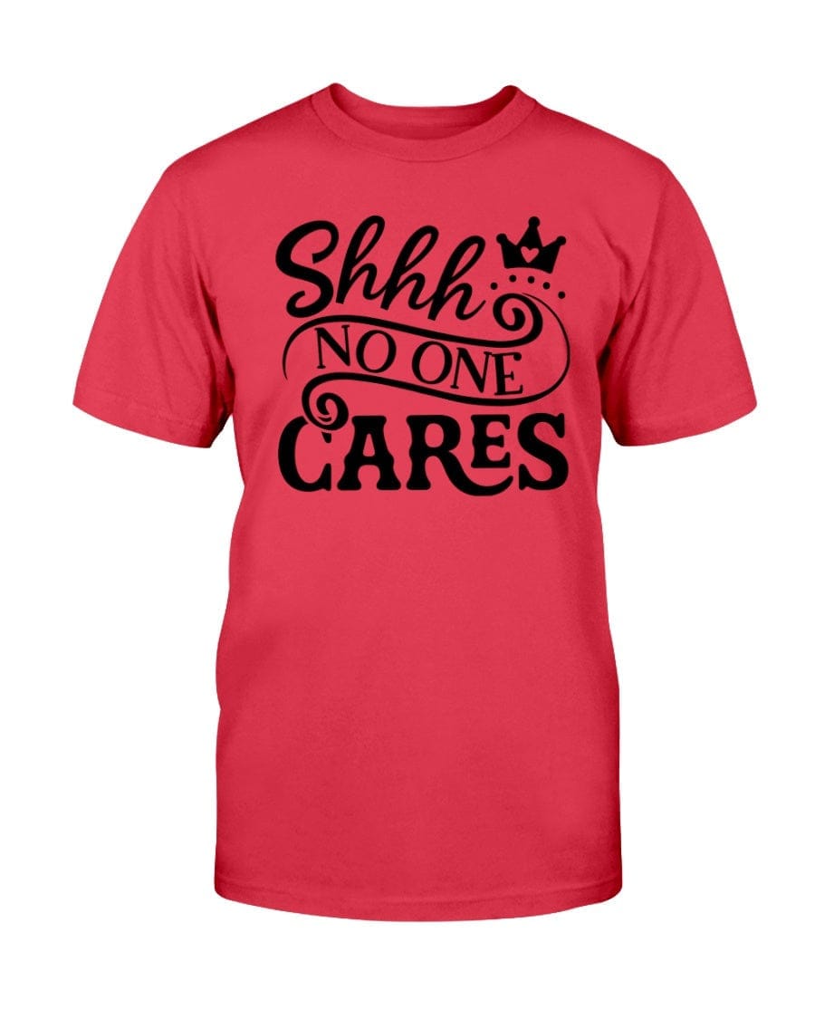 Shhh No One Cares Apparel StayinPerfect