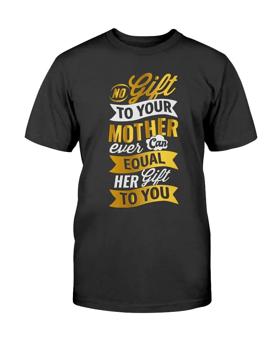 Tees - Gift To Your Mother Apparel StayinPerfect